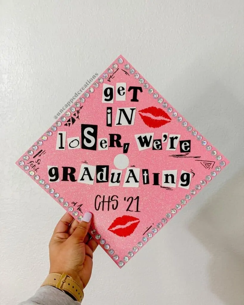 Get-in-loser-were-graduating
